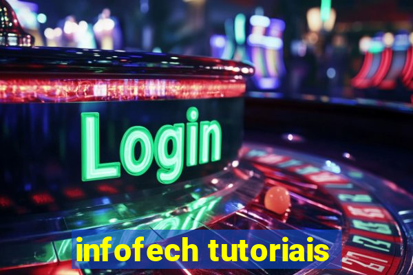 infofech tutoriais